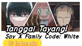 Ini kan yang kalian tunggu-tunggu?! Spy X Family Code White!