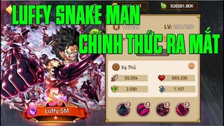 HTDC - REVIEW SỰ KIỆN LUFFY SNAKE MAN...BẤT NGỜ NÀY ĐẾN BẤT NGỜ KHÁC KHÓ TIN ĐẾN TỪ VỊ TRÍ CỦA NPH..