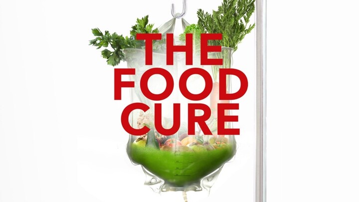 THE FOOD CURE OFFICIAL TRAILER HD