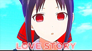 | Shinomiya Kaguya ✖ Indila - Love Story ( Speed Up + Reverb ) |