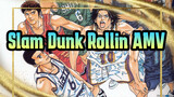 Rollin' | Slam Dunk AMV