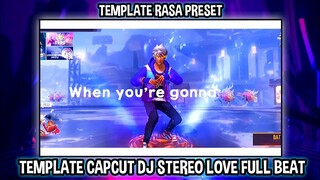 TEMPLATE CAPCUT JEDAG JEDUG DJ STEREO LOVE FULL BEAT 🔥