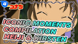 Iconic Moments Compilation
Heiji & Kirsten_4
