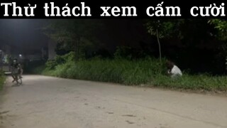 Thử thách xem cấm cười