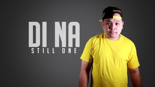 Di Na - Still One