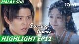 😲A'Gou fights Qiongqi to save BaiCai, BaiCai not mortal? | Burning Flames 烈焰 | EP11 | iQIYI Malaysia