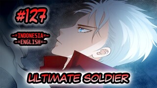 Ultimate Soldier ch 127 [Indonesia - English]