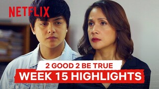 2 Good 2 Be True Week 15 Highlights | 2 Good 2 Be True | Netflix Philippines