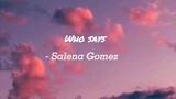 Selena Gomez - Who Says Lyrics