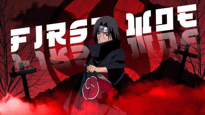 UCHIHA ITACHI | Mangekyou Sharingan First Woe [AMV]