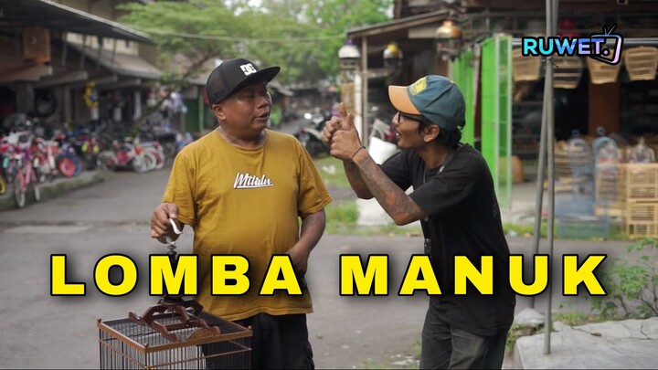 AKAL BUSUK LOMBA MANUK  " RUWET TV "