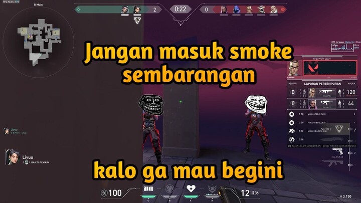 Jangan masuk smoke sembarangan kalo ga mau gini