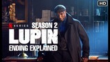 Lupin Season 2 Ending Explained