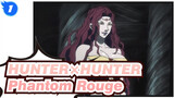 HUNTER×HUNTER
Phantom Rouge_1