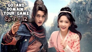 [Ep 7 - 12] Go And Domain Your Game (2023) Eng Sub