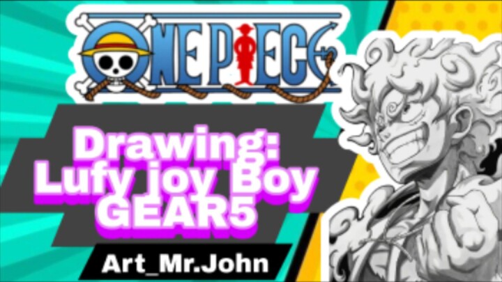 Drawing:Lufy JOY BOY GEAR 5 (ONE PIECE)