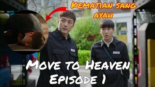 ALUR CERITA MOVE TO HEAVEN EPISODE 1