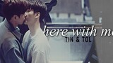 BL Tin ✘ Tol Here With Me Triage 1x013 MV ทริอาช Finale