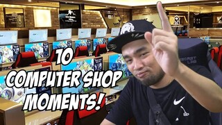 Laking CompShop ka kung naranasan mo lahat to! - 10 COMPUTER SHOP MOMENTS