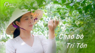Cháo bò Tri Tôn nức tiếng An Giang - Khói Lam Chiều #41 | the secret of beef gruel from Tri Ton