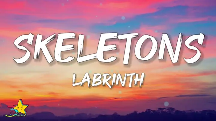 Labrinth - Skeletons (Lexi Needed A Break) | Lyrics