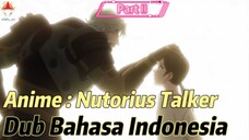 Fandub Bahasa Indonesia Anime The Most Noturios Talker " Pengorbanan Kakek untuk cucu nya"