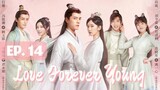🇨🇳Love Forever Young (2023) EP 14 [EngSub]
