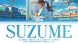 Suzume no Tojimari Trailer 2 SONG | Suzume/すずめ Nanoka Hara 歌詞 Lyrics KAN/ROM/ENG