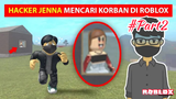 Mencari korban hacker Janna di game ROBLOX #Part2