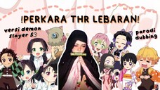 THR LEBARAN VERSI DEMON SLAYER S3 [ Voice by Aka ]