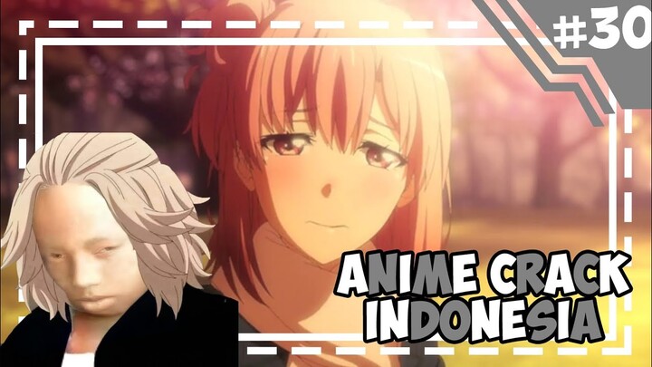 Jiwaku Mengmikey -「 Anime Crack Indonesia 」#30
