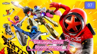 Bakuage Sentai BoonBoomger EP 07