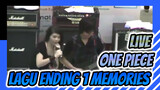 Ending 1 One Piece - Memories (Live)