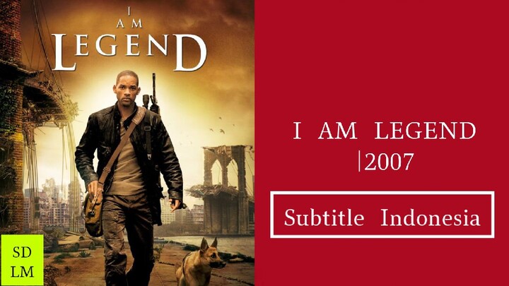 I AM LEGEND 2007|Movie (Subtitle Indonesia)720p