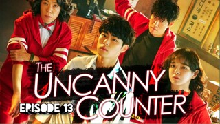 (Sub Indo) The Uncanny Counter Episode 13