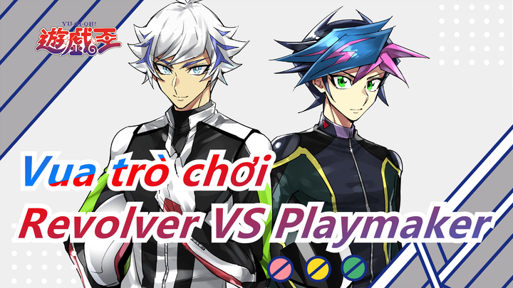 [Vua trò chơi Vrains] STRAIGHT BET / Revolver VS Playmaker