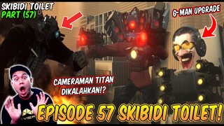 EPISODE BARU 57 SKIBIDI TOILET! TITAN CAMERAMAN VS TITAN SPEAKERMAN! Reaction Skibidi Toilet Part 33