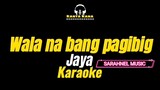Wala na bang pagibig (Jaya) - karaoke song with lyrics cover