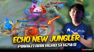 BAGONG JUNGLER NG ECHO PINAKITAAN AGAD SI H2WO