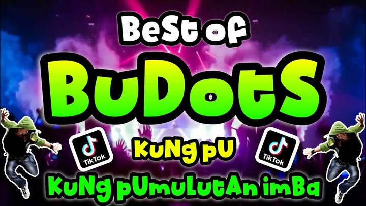 Best of Budots Remixes 2024 | Kung Pu Kung Pumulutan Imba | Budots Remix 2024