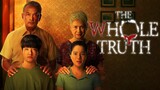 The Whole Truth 2021- Tagalog Dubbed