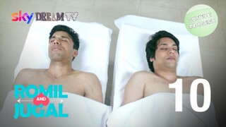 ROMIL AND JUGAL EPISODE 10 PART 2 END WEB BL INDIA SUB INDO
