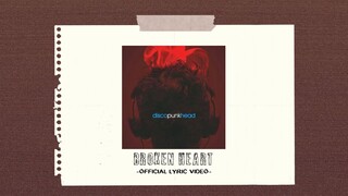 Closehead - Broken Heart [Official Video Lirik]