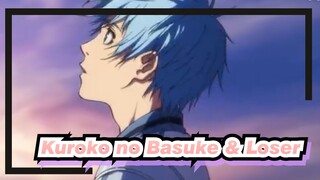 Kuroko no Basuke & Loser-Mixed Edit