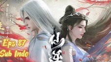 RENEGADE IMMORTAL EPISODE 87 SUB INDO 1080p