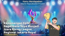 Kemenangan Epik! Bagaimana Saya Menjadi Juara Rising League Regional Jakarta Raya!