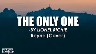 The_Only_One_(Lyrics)_Reyne_(Cover)(360p)