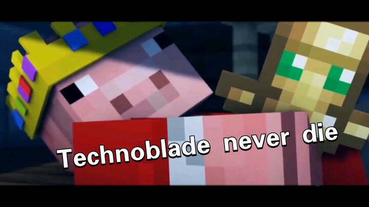 Technoblade never die