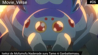 Isekai de Mofumofu Nadenade suru Tame ni Ganbattemasu. Episode 6 Sub Indo