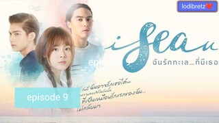 episode 9 I sea u Thai move lovestory 2019 brigth&pattie❤️